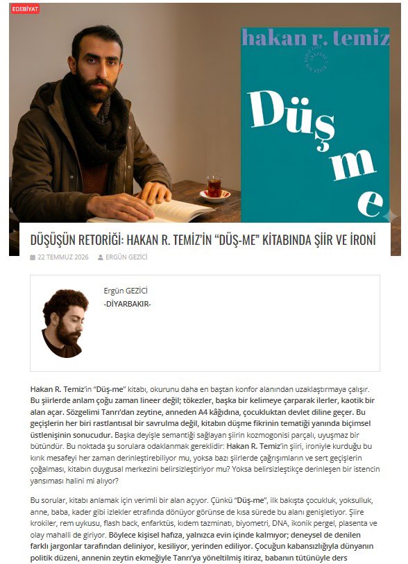 ErgnGezici's tweet photo. Düş-me kitabını (@Mayisyayinlari / @hakanrtemiz ); ironi ve parçalanan şiir öznesi ekseninde okumaya çalıştım. Şiirin kırık yapısının yalnızca biçimsel bir tercih mi, yoksa duygusal ve düşünsel bir strateji mi olduğunu tartışmaya açtığım yazı SonBaskı’da. https://t.co/7gwkhMoeD8 https://t.co/66nsgkLbFu