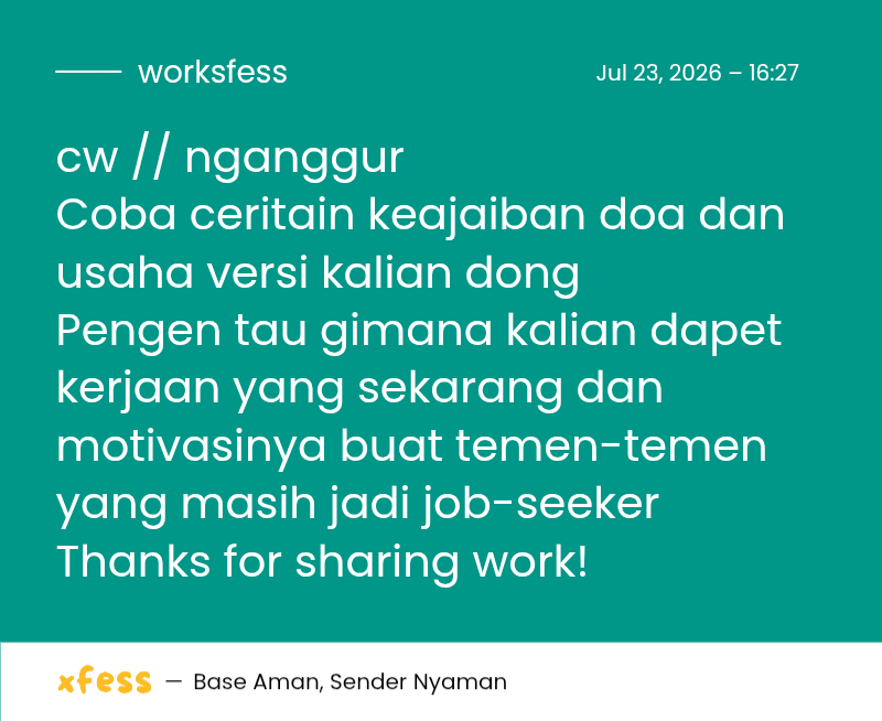 worksfess's tweet photo. cw // nganggur 
Coba ceritain keajaiban doa dan usaha versi kalian dong
Pengen tau gimana kalian dapet kerjaan yang sekarang dan motivasinya buat temen-temen yang masih jadi job-seeker
Thanks for sharing work! https://t.co/Ao4zRUXZeD