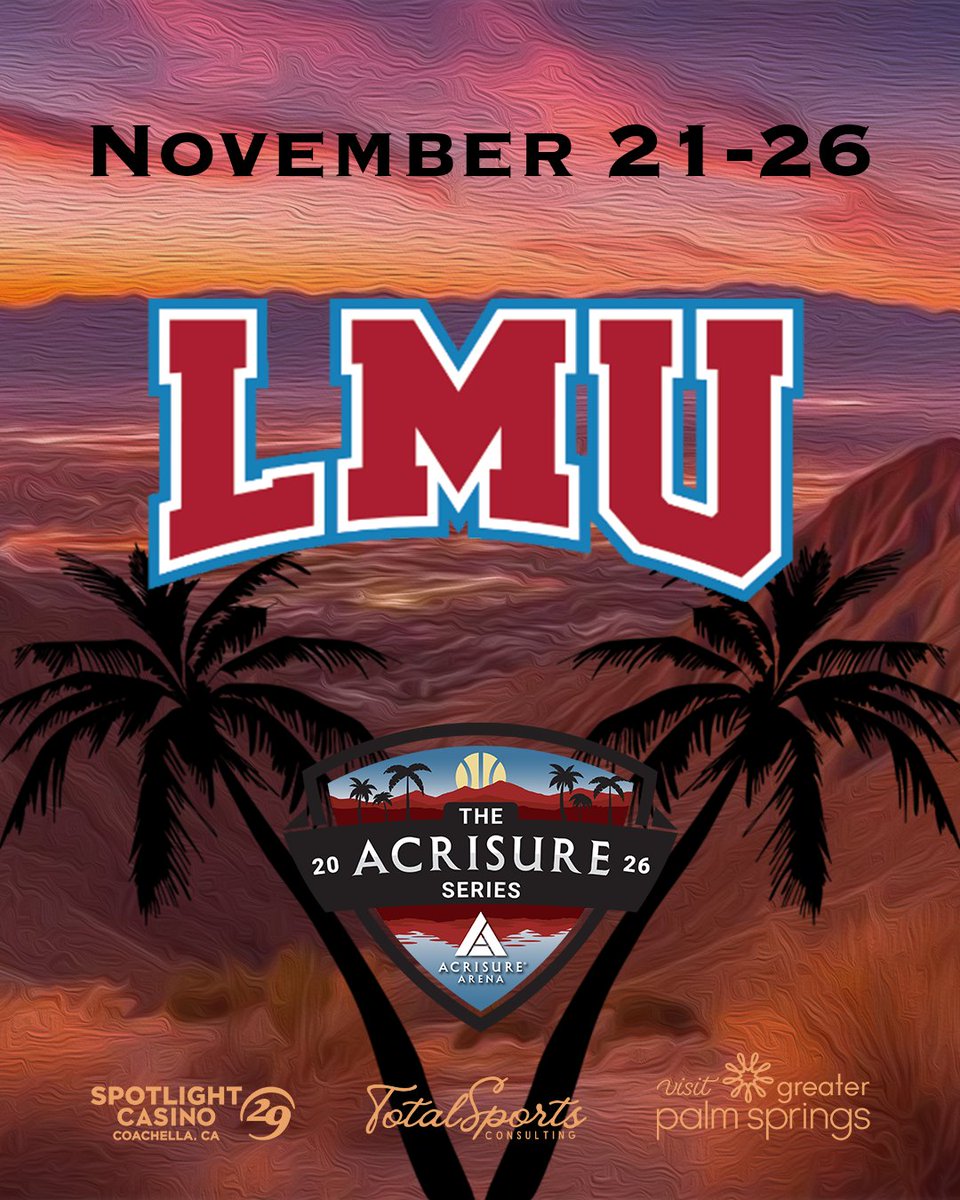 AcrisureSeries's tweet photo. 🏀@LMULionsMBB is headed to Palm Springs! ☀️🌴

The Lions will compete in the 2026 Acrisure Series.

Matchups, tickets, and more details are coming soon!

#AcrisureSeries #AcrisureArena #CoachellaValley https://t.co/c2EpRHDvw1
