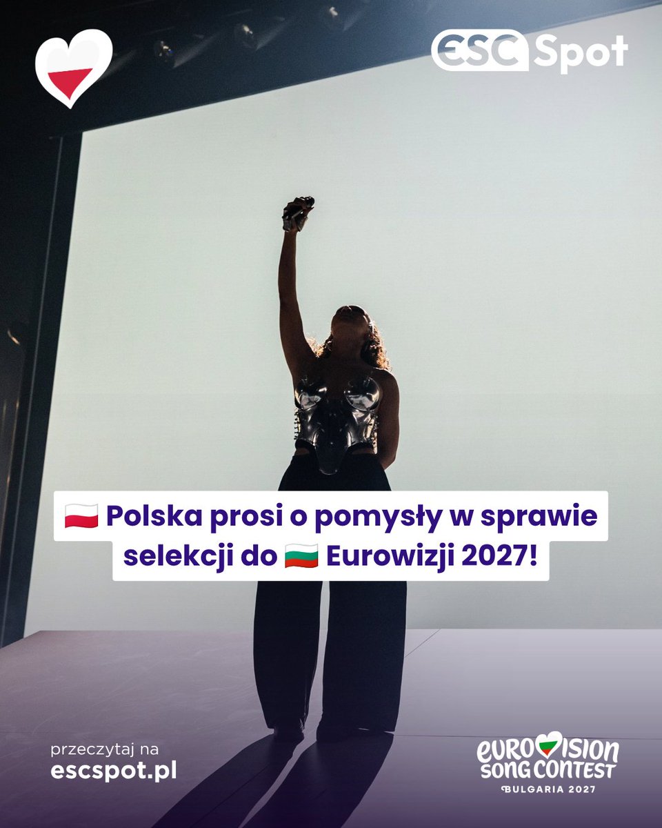 ESCSpot's tweet photo. 🇵🇱 Polska prosi o pomysły w sprawie selekcji do 🇧🇬 Eurowizji 2027!

O szczegółach przeczytaj poniżej 👇

#Eurowizja2027 #Polska https://t.co/9pu0M9K1KB
