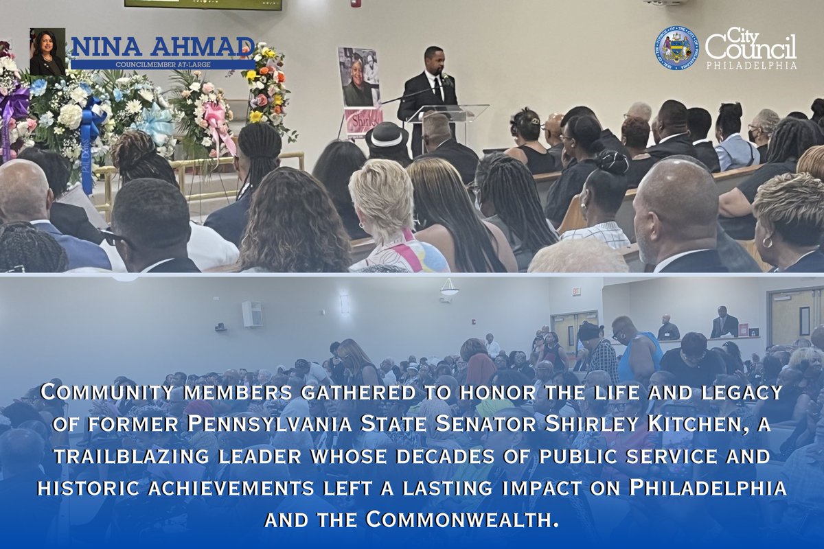 cmninaahmad's tweet photo. Yesterday, I attended the memorial service honoring the life and legacy of former Pennsylvania State Senator Shirley Kitchen. May she rest in peace. 🕊️
#cmahmad #shirleykitchen https://t.co/4S2wFl4Kfp