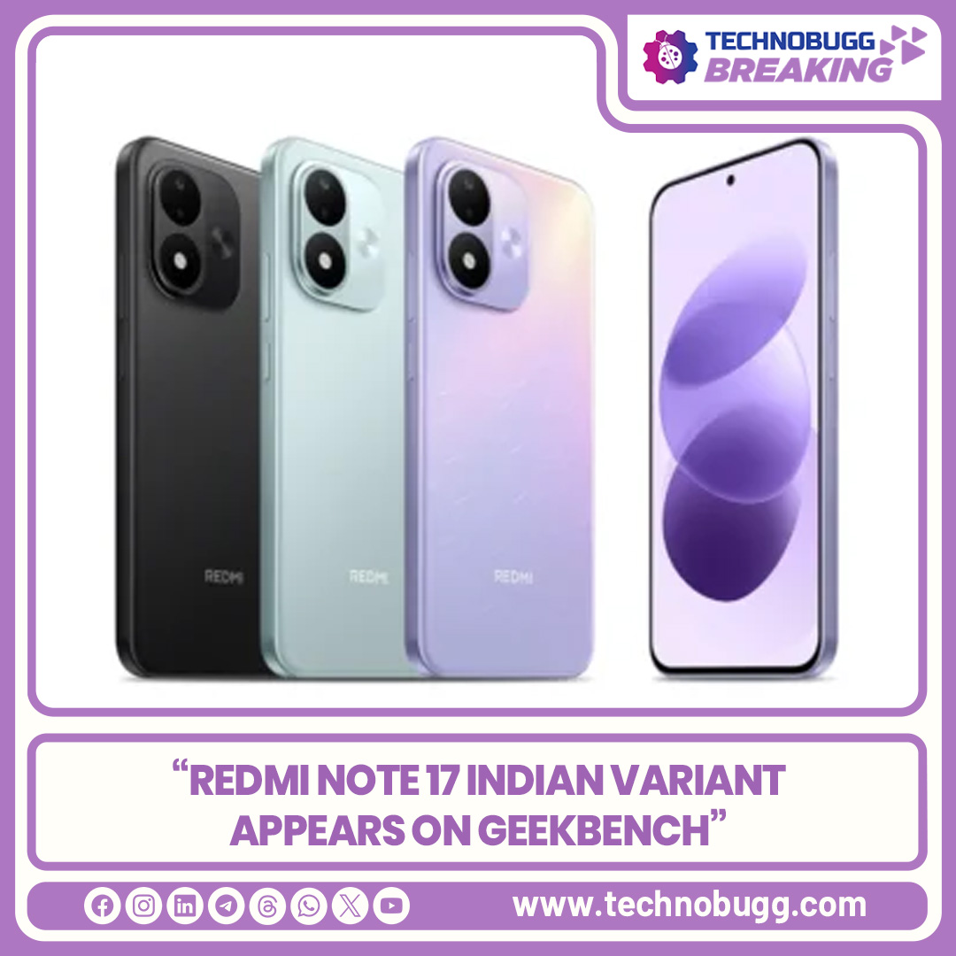 TechnobuggTweet's tweet photo. Redmi Note 17 Indian Variant Appears on Geekbench

Read more : https://t.co/gizjU8gUEv

#Redmi #RedmiNote17 #Breaking #Technobugg #technews https://t.co/d0uCxi85Zn