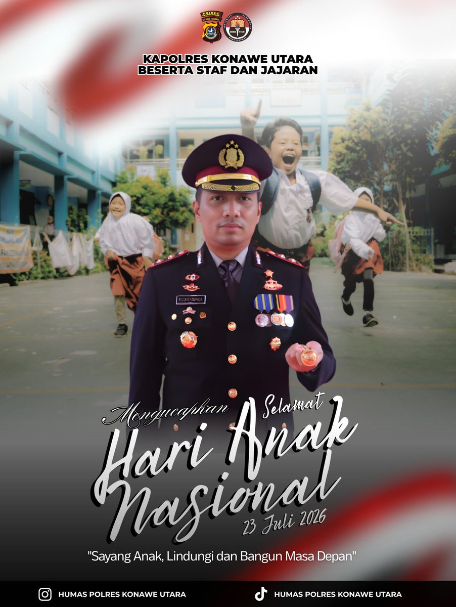KonutHumas15829's tweet photo. Kepala Kepolisian Resor Konawe utara AKBP Rico Fernanda, S.H., S.I.K., M.H Beserta Staf dan Jajaran Mengucapkan Selamat Hari Anak Nasional 23 Juli 2026

"Sayang Anak, Lindungi dan Bangun Masa Depan"

#kapolreskonaweutara 
#han2026 https://t.co/Effv4NGTdU