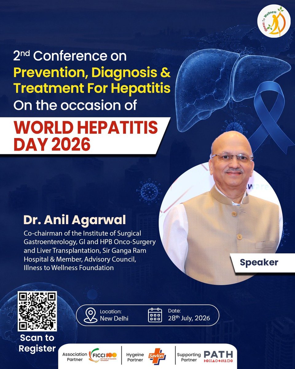 itwsays's tweet photo. We are honoured to welcome Dr. Anil Agarwal, Co-Chairman, Institute of Surgical Gastroenterology, GI & HPB Onco-Surgery and Liver Transplantation, Sir Ganga Ram Hospital, and Member, Advisory Council, Illness to Wellness Foundation, as a Speaker at the 2nd Conference on Prevention, Diagnosis & Treatment for Hepatitis, being organised on the occasion of World Hepatitis Day 2026.

A renowned expert in liver diseases and transplantation, Dr. Agarwal will share his insights on advancing hepatitis care through timely diagnosis, evidence-based treatment, and multidisciplinary approaches that improve patient outcomes and strengthen liver health.

📍 New Delhi
📅 28 July 2026

Register at https://t.co/i5whnzmPMe 

#WorldHepatitisDay #PreventiveHealthcare #IllnessToWellness 

@MoHFW_INDIA @ficci_india @SavlonIndia @AnilRajputsays @JNSANDEEP @sgrhindia