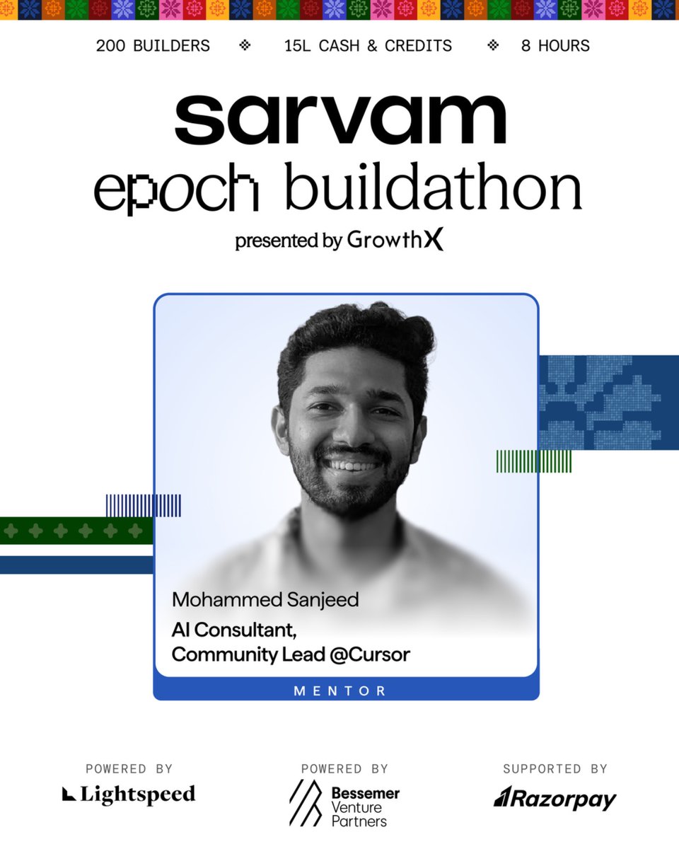 sanjeed_i's tweet photo. I'm joining the Sarvam Epoch Buildathon as a Mentor.

₹10 lakh in prizes. And the top 10 get a slot at Sarvam Epoch on July 30 (India's Frontier AI Conference), in a room with investors, founders, and people from NVIDIA, AWS, HCLTech, Zepto, Swiggy, and Razorpay.

Sunday, July 26. 8 hours in Bengaluru. 200 curated builders. Voice agents, document intelligence, multilingual AI on Sarvam's stack. Every team gets 5,000 credits.

Powered by Lightspeed and Bessemer Venture Partners, supported by Razorpay. Presented by GrowthX.

I'll be there helping teams unblock and ship something that works by end of day.

If you're building in Bengaluru, come say hi.

Applications close in 24 hours