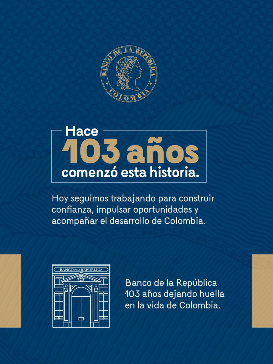 BancoRepublica's tweet photo. @Banrepcultural 
Porque detrás de cada avance hay un mismo propósito: contribuir al bienestar de los colombianos.

🇨🇴 Banco de la República. 103 años dejando huella en la vida de Colombia. https://t.co/gl81MR3CGO