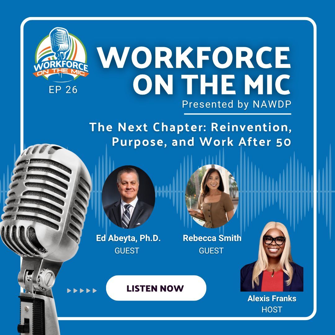 NAWDP's tweet photo. #CareerDevelopment is not a straight line. In Episode 26 of #WorkforceOnTheMic, Alexis Franks talks with Ed Abeyta, PhD, and Rebecca Smith about reinvention, purpose, and supporting experienced workers as they navigate what's next. Listen: https://t.co/caTFnY6nUF https://t.co/9E59805ZUK