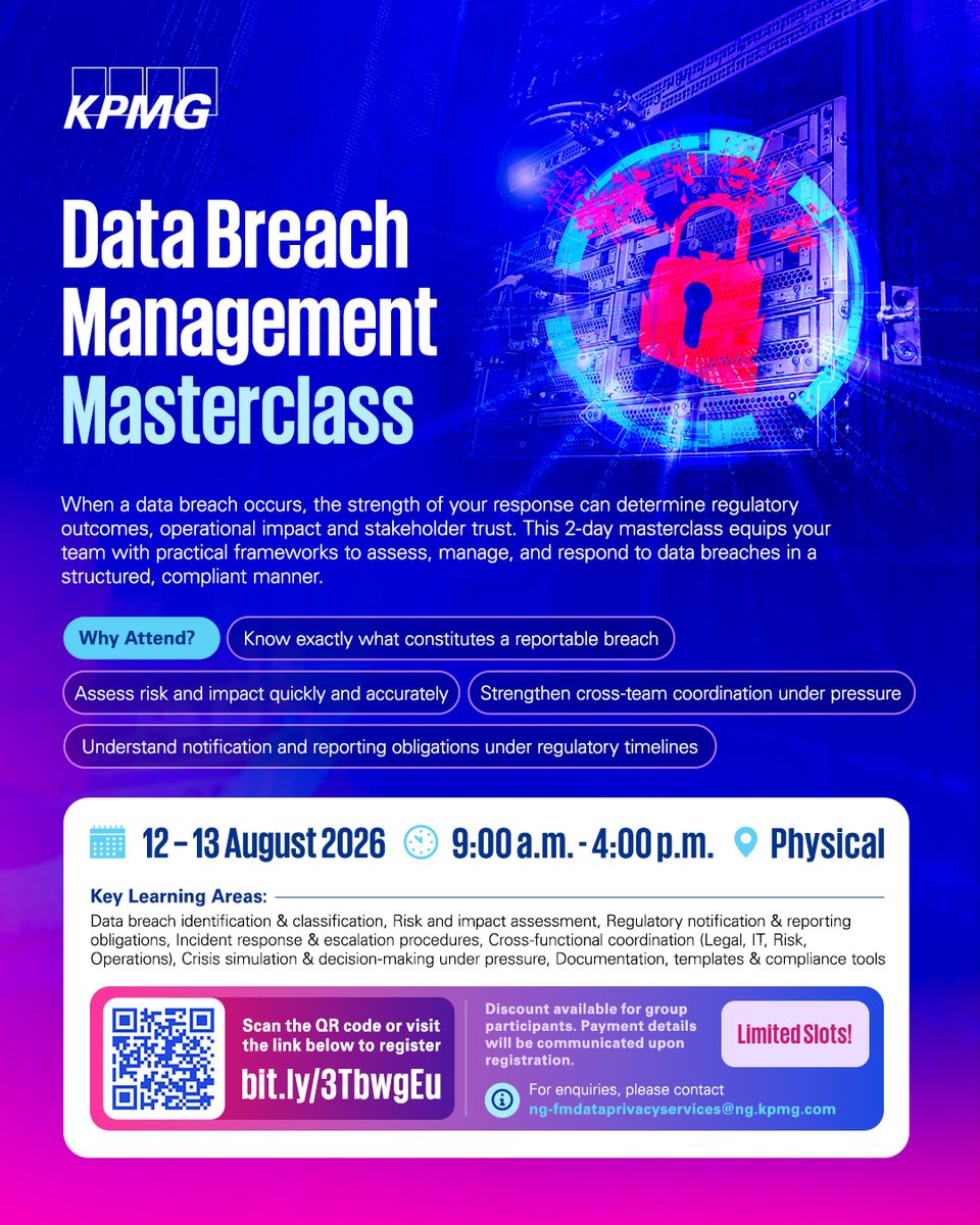 KPMG_NG's tweet photo. 𝗗𝗮𝘁𝗮 𝗕𝗿𝗲𝗮𝗰𝗵 𝗠𝗮𝗻𝗮𝗴𝗲𝗺𝗲𝗻𝘁 𝗠𝗮𝘀𝘁𝗲𝗿𝗰𝗹𝗮𝘀𝘀 | 𝟭𝟮-𝟭𝟯 𝗔𝘂𝗴𝘂𝘀𝘁 𝟮𝟬𝟮𝟲 https://t.co/E17ZLvLs8l