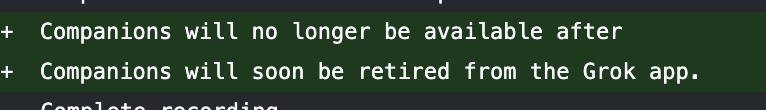 aaronp613's tweet photo. SpaceXAI will be retiring Companions inside of the Grok app soon https://t.co/ZFwrXZc3rA