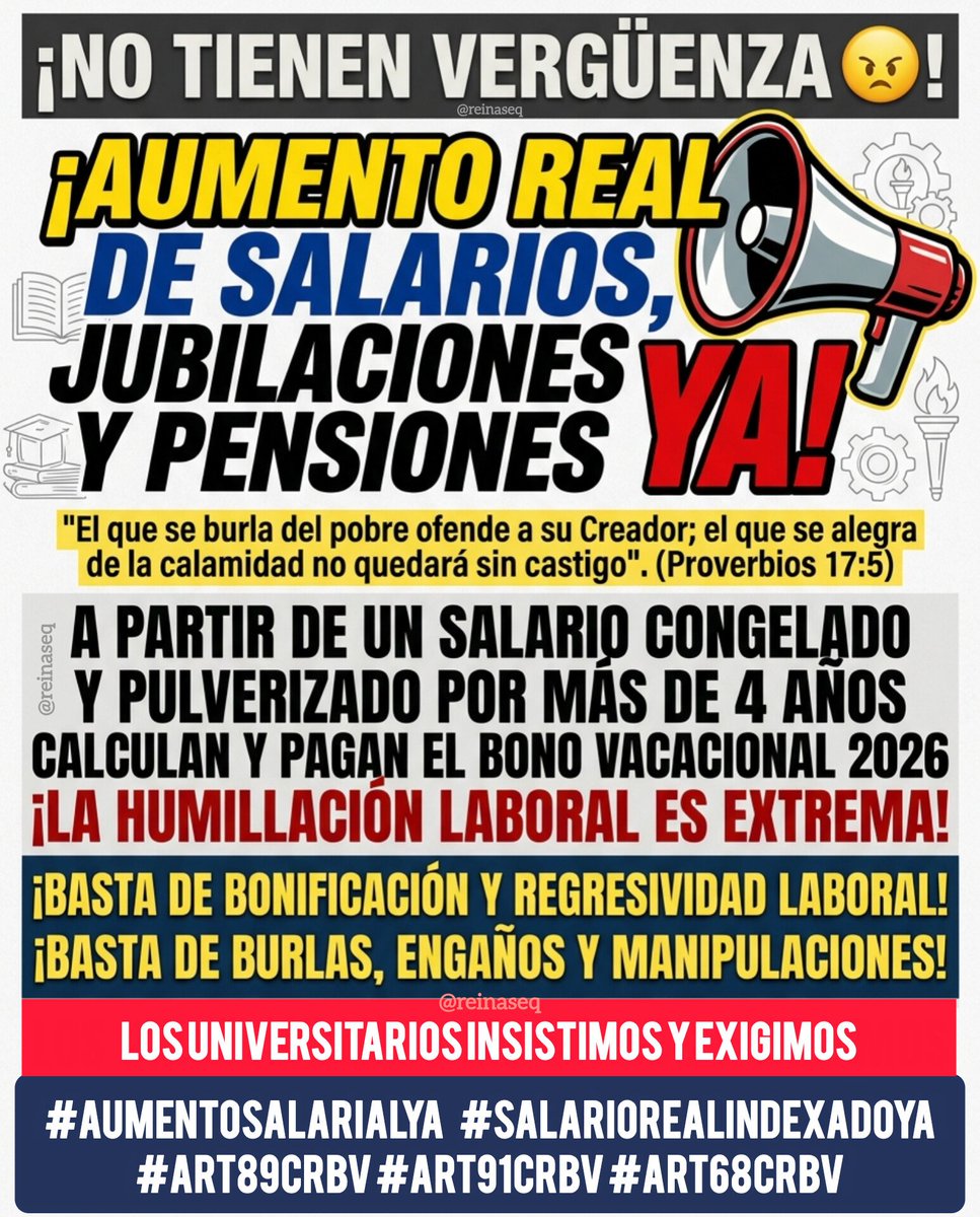 reinaseq's tweet photo. 📢🚨 ¡NO TIENEN VERGÜENZA! || A PARTIR DE UN SALARIO CONGELADO Y PULVERIZADO POR MÁS DE 4 AÑOS, PAGAN EL MICROSCÓPICO BONO VACACIONAL 2026 ¡LA HUMILLACIÓN LABORAL ES EXTREMA!

📢📢 LOS UNIVERSITARIOS EXIGIMOS AUMENTO SALARIAL REAL SEGÚN #Art89y91CRBV #AumentoSalarialYA #Art68CRBV https://t.co/5V66rhXYHl