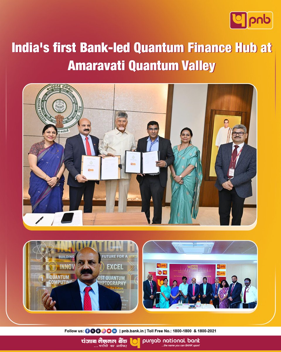 pnbindia's tweet photo. Punjab National Bank has signed a landmark MoU with the Government of Andhra Pradesh to establish India's first Bank-led Quantum Finance Hub at Amaravati Quantum Valley. The MoU was exchanged in the presence of Hon'ble Chief Minister of Andhra Pradesh, Shri N. Chandrababu Naidu and Shri Ashok Chandra, MD & CEO, Punjab National Bank, who also inaugurated the PNB Quantum Finance Hub.

The initiative will serve as a collaborative platform for research, innovation, talent development, and the adoption of Quantum Computing and Artificial Intelligence, enabling secure, intelligent, and future ready banking solutions for the nation.

#PNB #Banking #MoUSigning #AndhraPradesh #FutureOfBanking