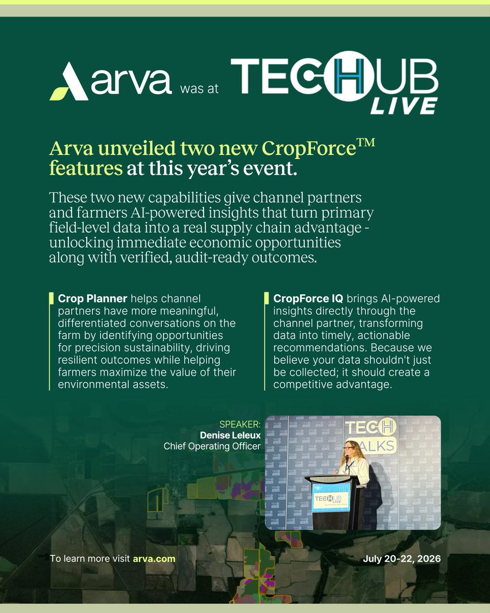ArvaIntel's tweet photo. That's a wrap on Tech Hub LIVE!

This week marked a milestone for us: the official announcement of major advancements to our platform. Thank you to everyone who stopped by to connect with the Arva team, explore the latest CropForce™ innovations, and share ideas about the future of agriculture.

Throughout the conference, we heard a consistent message: AI is coming, but it must support the farmer. Our approach with CropForce IQ resonates directly with this sentiment, reinforcing Arva’s mission to help ensure AI adoption directly benefits the grower.

We're thrilled to announce the successful launch of Crop Planner and CropForce IQ. These two new capabilities give channel partners and farmers AI-powered insights that turn primary field-level data into a real supply chain advantage, unlocking immediate economic opportunities along with verified, audit-ready outcomes.

At Arva, we're committed to helping make the transition to regenerative agriculture both possible and profitable by delivering technology that creates measurable value for farmers, companies, and the entire supply chain.

If you didn’t get the chance to visit us at the event and want to learn more about how these new features can work for your business, reach out to us directly at info@arva.com or visit https://t.co/F2pAHw7sS3 to get started.

Thank you to everyone who made this week such a success. We look forward to continuing the conversations and building what's next.

#TechHubLIVE #CropForce #RegenerativeAgriculture #AgTech #ArtificialIntelligence #PrecisionAgriculture #Innovation @croplifemag