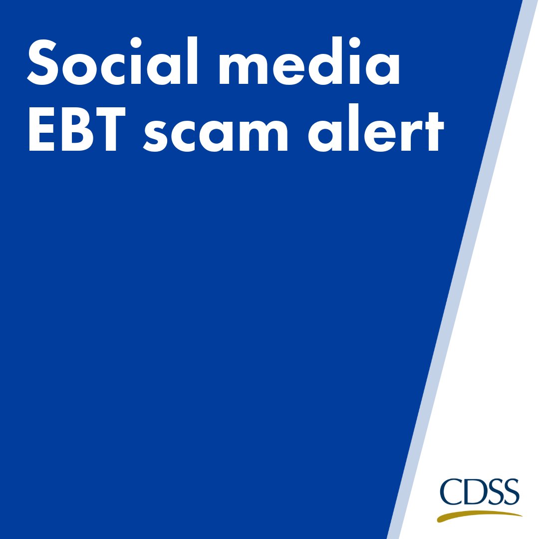 CaliforniaDSS's tweet photo. CDSS warns electronic benefit transfer (EBT) card users to avoid scams appearing on social media sites and online marketplaces, notably promising a “free government smartphone.” Do not provide personal information, EBT card number, or PINs to anyone. 🔗 https://t.co/Q7m0JLUzKP. https://t.co/rZtHI3R8Mh