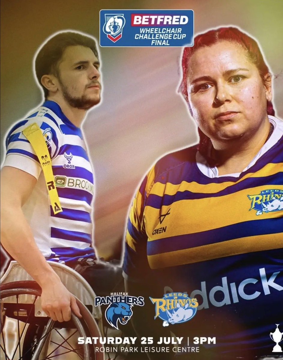HalifaxPanthers's tweet photo. 🏆 WHEELCHAIR CHALLENGE CUP FINAL

This Saturday see’s the Halifax Panthers vs Leeds Rhino’s in the Wheelchair Challenge Cup Final

📍 Robin’s Park Leisure Centre
📅 Saturday 25th July
🕒 3pm https://t.co/eHGdMVSm7q