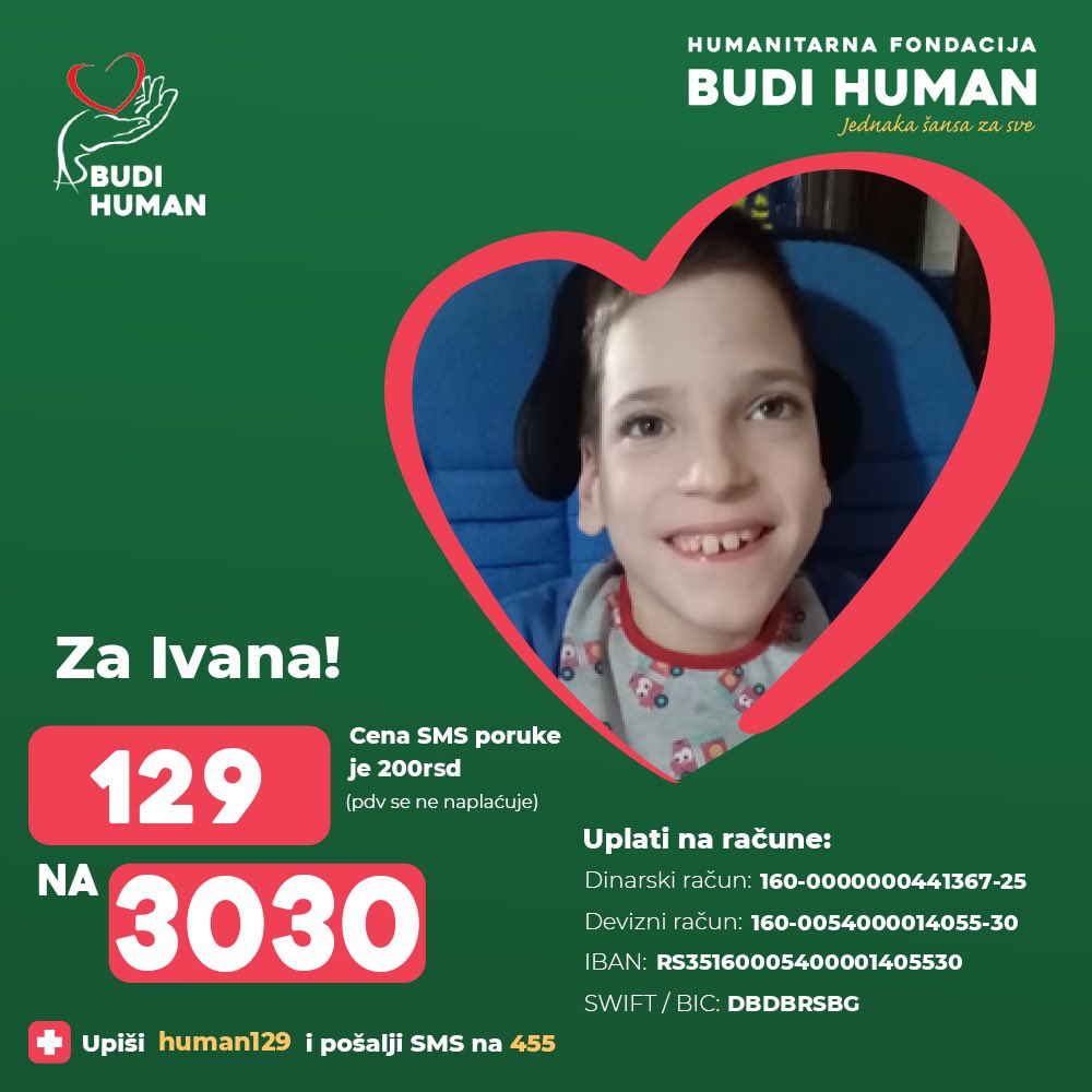 budihuman's tweet photo. Pomozimo Ivanu!

Upišimo 129 i pošaljimo SMS na 3030

https://t.co/xFG4CLPEf3

#budihuman #jednakašansazasve #zaprati #ivanfilipčev https://t.co/9efBZzUSAL