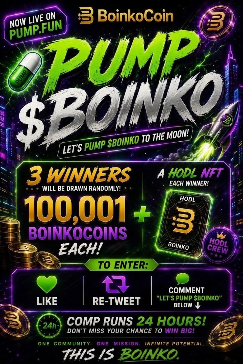 BoinkoCoin's tweet photo. 🚀 PUMP $BOINKO  COMP🚀

3 lucky winners will each receive :

💰 100,001 $BOINKO
🖼 + 1 exclusive HODL NFT

To enter:

❤️ Like
🔁 Retweet
💬 Comment “LET’S PUMP $BOINKO” below 👇🏻

⏰  24 hrs — don’t miss it!

🔥  One community. One mission. Infinite potential 🔥 

#pump.fun https://t.co/ItKaTKh2ew