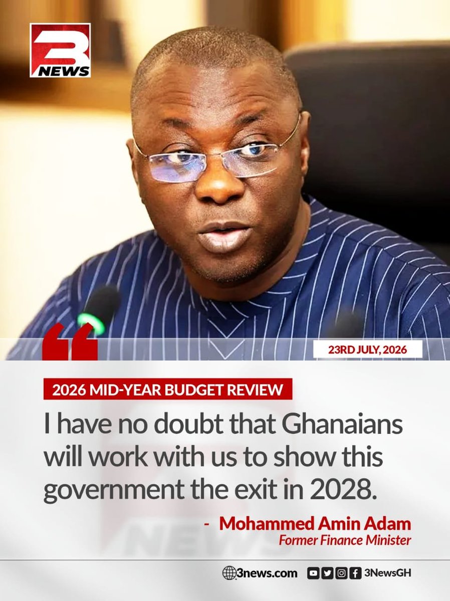 tv3_ghana's tweet photo. "I have no doubt that Ghanaians will work with us to show this government the exit in 2028." - Mohammed Amin Adam, Former Finance Minister

#TV3GH #3NewsGH #2026MidYearBudget https://t.co/K4fsiWInBs