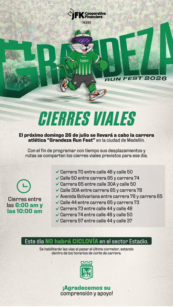 nacionaloficial's tweet photo. ¡Atención, Verdolagas! 

Este domingo, Medellín será el escenario de Grandeza Run Fest 2026. Para garantizar el desarrollo seguro del evento, se realizarán cierres viales entre las 6:00 a. m. y las 10:00 a. m. en el sector Estadio.

Consulta las vías que tendrán restricción y programa tus desplazamientos con anticipación.

Ten presente que este día no habrá ciclovía en el sector Estadio. Las vías serán habilitadas una vez pase el último corredor, dentro del horario establecido.

 ¡Nos vemos!