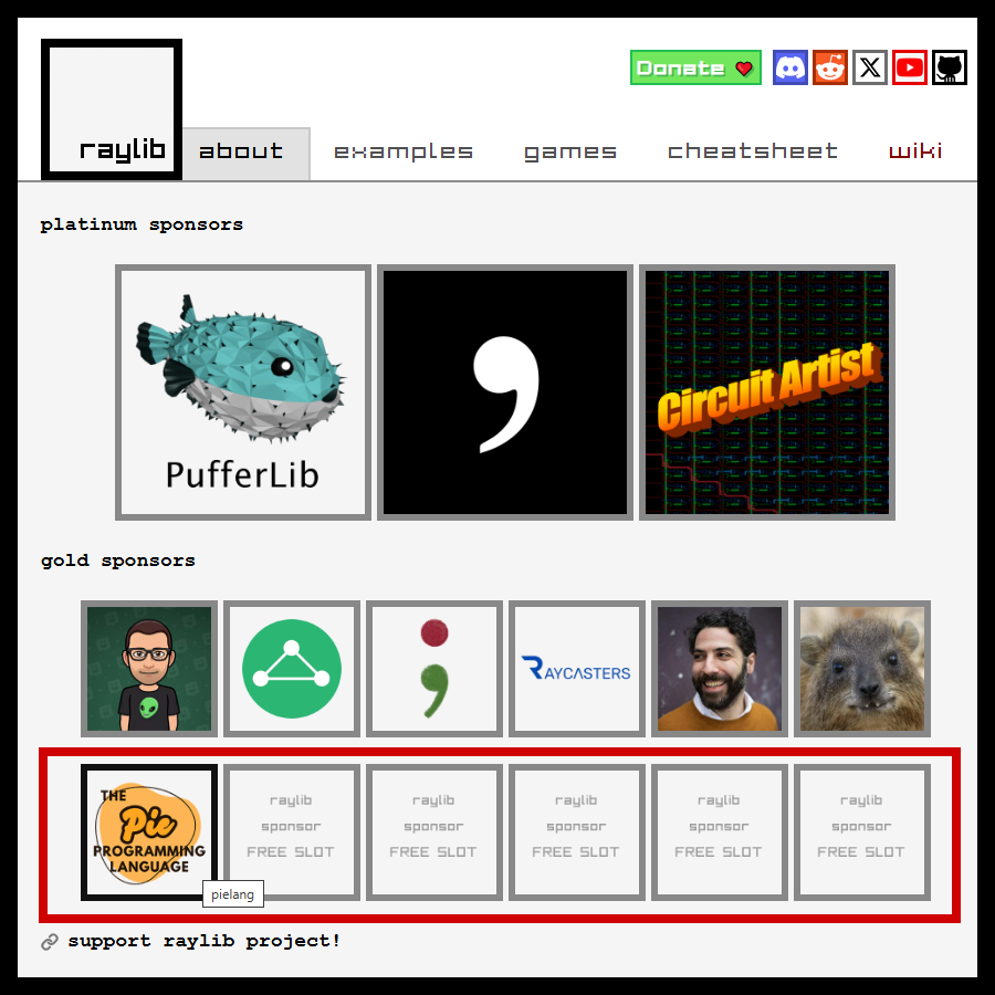 raysan5's tweet photo. Hey! Just enabled a **second row** for raylib **gold sponsors** to cover the increasing demand! 😉

Consider supporting open source! Consider supporting #raylib! Thanks! ❤️

Sponsor: https://t.co/z4RStVplFc https://t.co/SigdOLaIfh