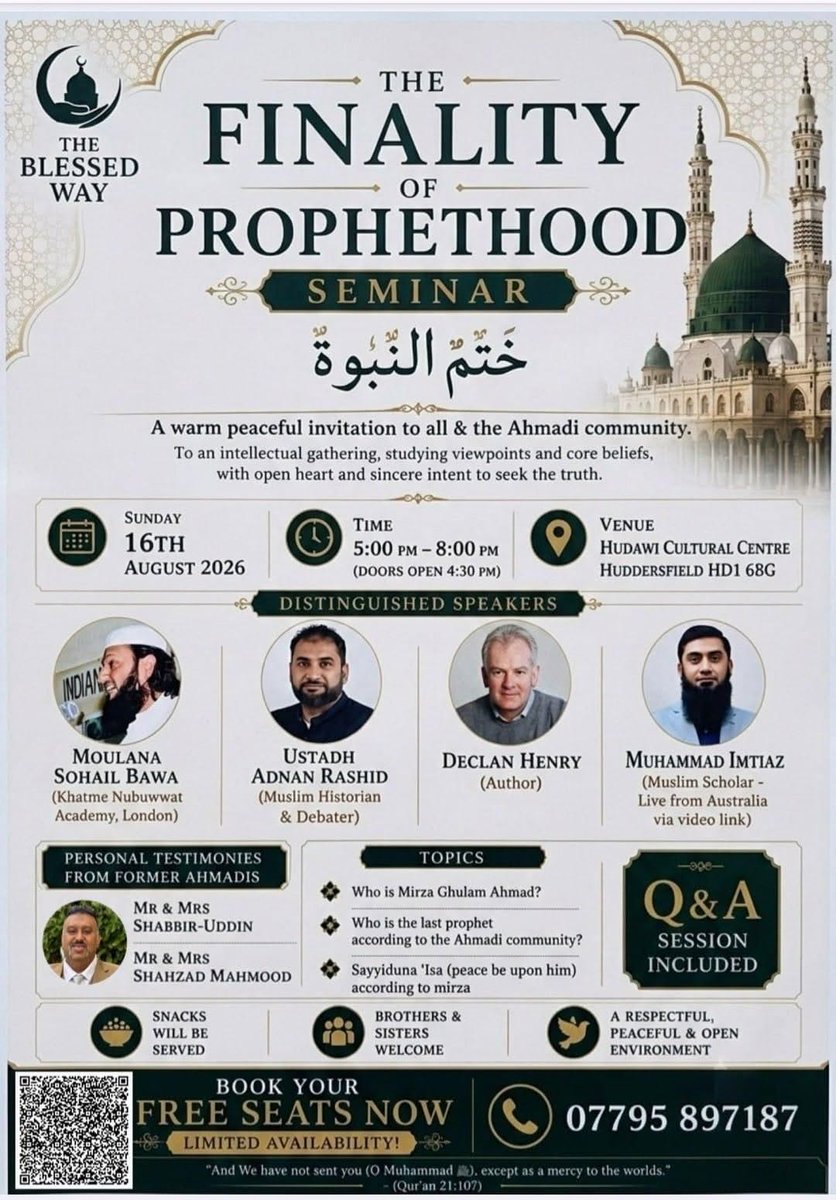 Ahmadiyyafacts's tweet photo. On Aug-16-2026, at the Hudawai cultural center in Huddersfield, UK, there will be a "Finality of Prophethood" seminar with Declan Henry, Sohail Bawa, Adnan Rashid and Bro Imtiaz via livestream.
#ahmadiyya #ahmadiyyafactcheckblog #messiahhascome #ahmadiyyat #trueislam https://t.co/dvja7UamV7