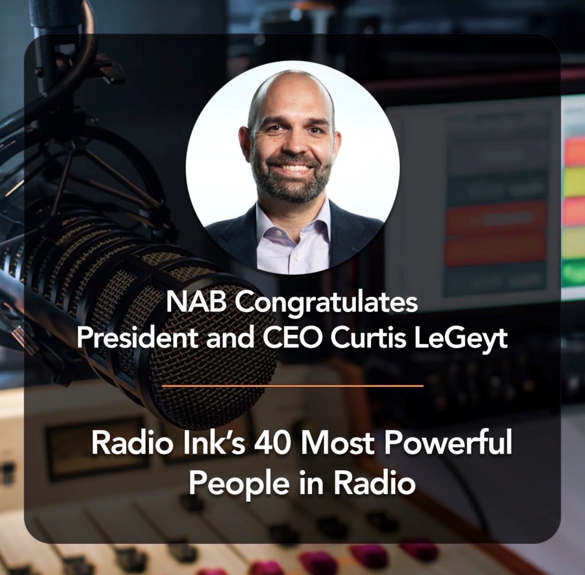 nabtweets's tweet photo. Congrats to Curtis LeGeyt on being named one of Radio Ink’s 40 Most Powerful People in Radio for the fifth time!

His strong commitment to advancing the future of local broadcasting continues to make a difference for local stations and the audiences who depend on them every day. https://t.co/rruBDTkaer