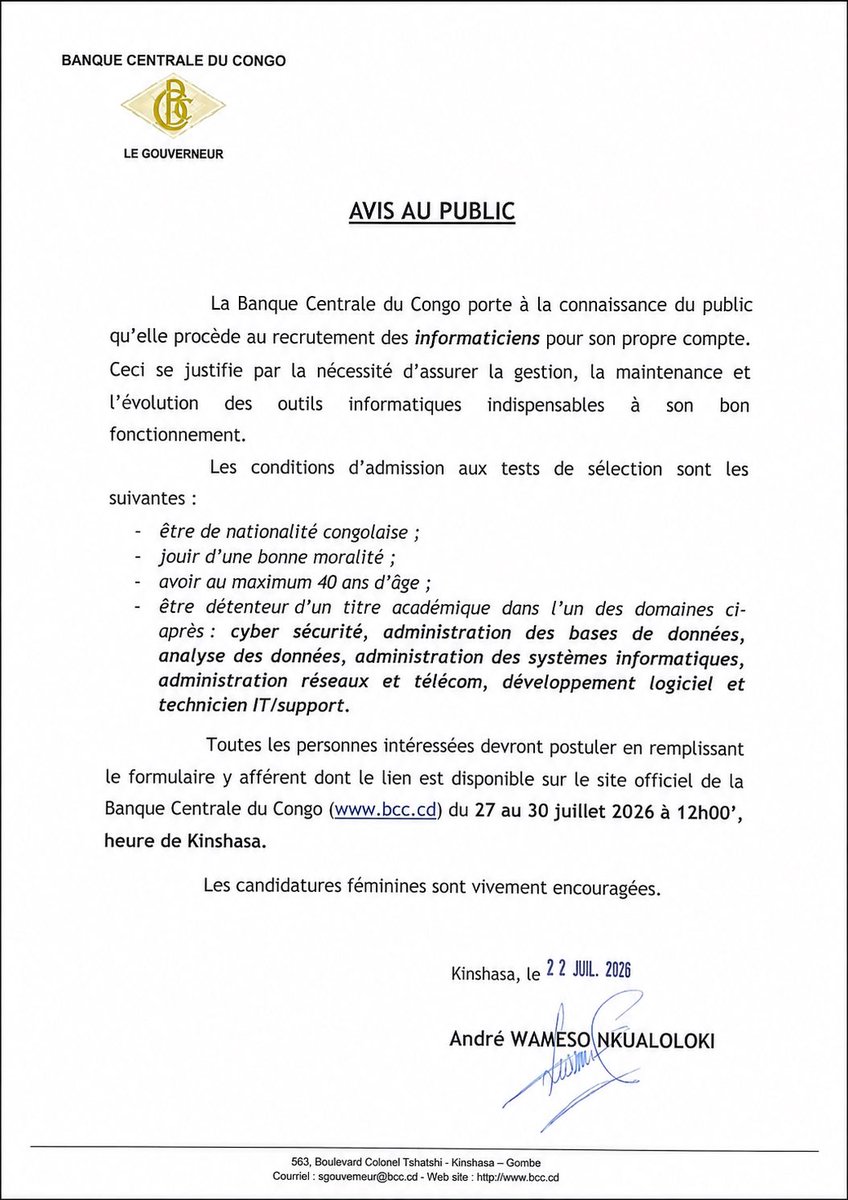 BCC_RDC's tweet photo. 📢 Avis de recrutement

La Banque Centrale du Congo informe le public du lancement d’un recrutement d’informaticiens dans les domaines suivants : cybersécurité, administration des bases de données, analyse des données, administration des systèmes informatiques, réseaux et télécommunications, développement logiciel ainsi que support IT.

Les personnes intéressées sont invitées à remplir le formulaire de candidature disponible sur le site officiel de la BCC : https://t.co/qhRBeZ6TKF, du 27 au 30 juillet 2026 à 12h00, heure de Kinshasa.

Les candidatures féminines sont vivement encouragées.

#BCC #Recrutement #Informatique