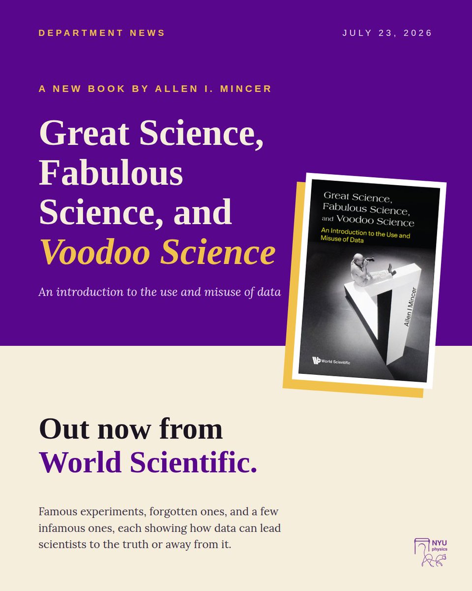 NYUPhysics's tweet photo. Professor Allen Mincer wrote a book! Great Science, Fabulous Science, and Voodoo Science is out now from World Scientific. It tours famous, forgotten, and infamous experiments and asks how scientists decide what their data really means. Written with students in mind. Link in bio! https://t.co/QbLZZNT9Df
