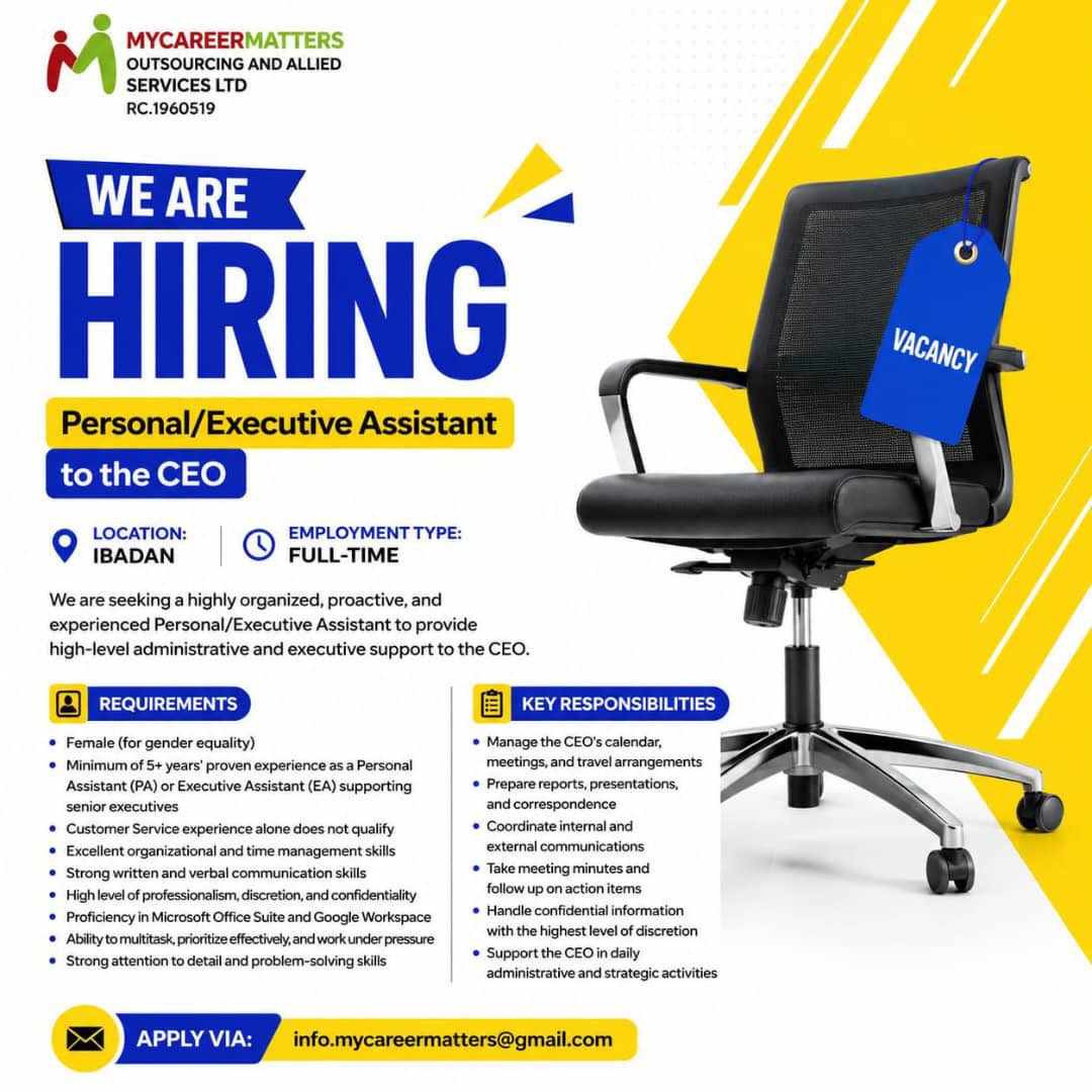 TrybeCityJobs's tweet photo. 💼 WE ARE HIRING
Personal/Executive Assistant to the CEO
📍 Location: Ibadan
🕒 Employment Type: Full-Time

We're looking for an experienced Personal/Executive Assistant to provide executive and administrative support to the CEO.

Requirements
Female (for gender equality)
5+ years' experience as a PA/EA supporting senior executives
Customer service experience alone is not sufficient
Strong communication, organization, and time management skills
High level of professionalism and confidentiality
Proficient in Microsoft Office and Google Workspace

Key Responsibilities
Manage the CEO's calendar, meetings, and travel
Prepare reports and correspondence
Coordinate communications and take meeting minutes
Handle confidential information
Support the CEO's daily operations and strategic activities
📩 Apply:
info.mycareermatters@gmail.com

Please share with friends and connections.