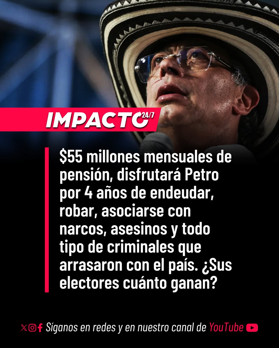 Impacto24_7's tweet photo. 🚨🇨🇴 PENSIONADO POR DELINQUIR | Mientras los engañados por el petrismo hoy no tienen medicamentos ni atención en las EPS, están a merced de los criminales, les usurparon el ahorro pensional y les toca lidiar con un país quebrado y con unos retos económicos monumentales; Petro se irá a disfrutar una pensión de por lo menos $55 millones mensuales, solo por haber liderado el desgobierno más corrupto y desastroso de la historia de Colombia. ¿Y a usted ciudadano progresista, cuánto le va a llegar a su bolsillo el próximo mes?