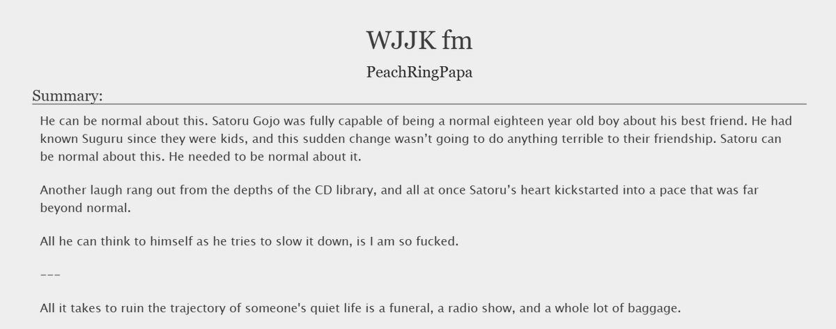 PeachringPapa's tweet photo. WJJK fm | Explicit | 17,695 words – chapter 1 / 23 | in-progress

childhood-friends-to-lovers-to-enemies-to-lovers, radio station AU, haunted narrative

#夏五 | #gego | #satosugu
https://t.co/xQ8AVlYk4F https://t.co/8MvNU7yNM9
