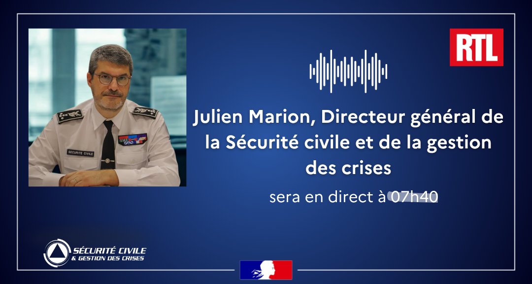 SecCivileFrance's tweet photo. #Interview | Julien Marion, Directeur général de la Sécurité civile et de la gestion des crises sera en direct sur la matinale @rtlfrance ce matin à 07h40.

🎙Au programme : feux de forêt, mobilisation des services de l'Etat, prévention et gestes qui sauvent, etc. 

▶Suivez son intervention en direct