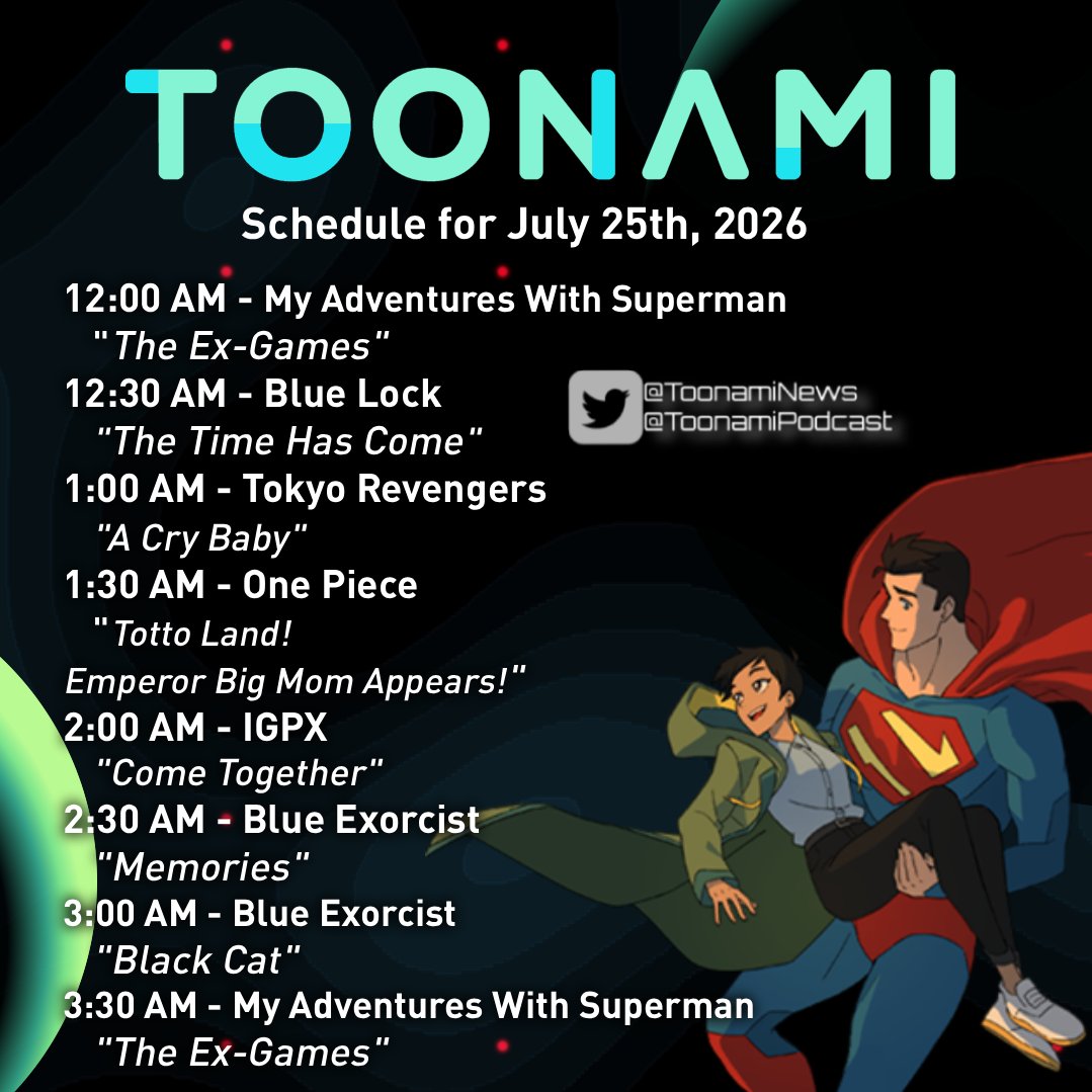ToonamiNews's tweet photo. The dog days of summer are here, but Saturday night is just heating up. ☀️🌙
Join us for #MyAdventuresWithSuperman, #BlueLock, #TokyoRevengers, #OnePiece, and more on #Toonami.
Starts TOMORROW at 12 A.M. EST. Summer nights belong here. https://t.co/nPzxEZMLJQ