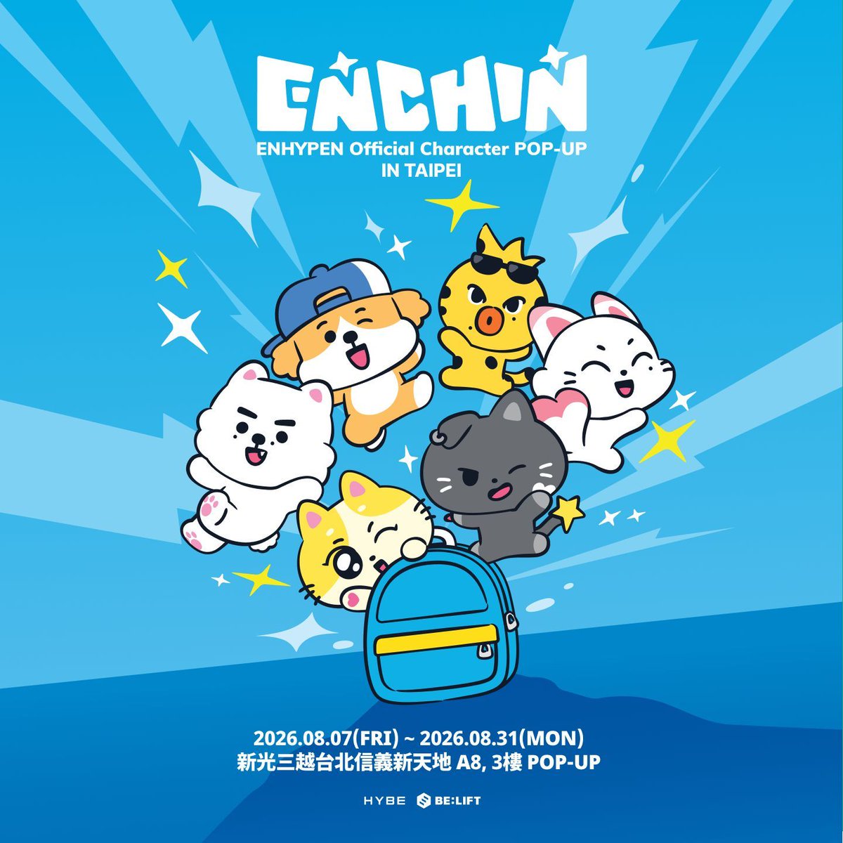 Makestarcorp's tweet photo. ENHYPEN Official Character <ENCHIN> POP-UP IN TAIPEI

📅2026.08.07 (금) ~ 2026.08.31 (월)
⏰일~목요일 11:00~21:30 ｜금~토요일 11:00~22:00 (UTC+8)
📍3F, No. 12, Songgao Rd, Xicun Village, Xinyi District, Taipei City, Taiwan

팝업 이용에 대한 상세 내용은 별도 안내 예정입니다.

📅2026.08.07 (五) ~ 2026.08.31 (一)
⏰週日~週四 11:00~21:30 ｜週五~週六 11:00~22:00 (UTC+8)
📍新光三越台北信義新天地 A8 , 3樓

更多快閃店相關詳細資訊將另行公告。

#ENHYPEN #엔하이픈 #ENCHIN #엔친
