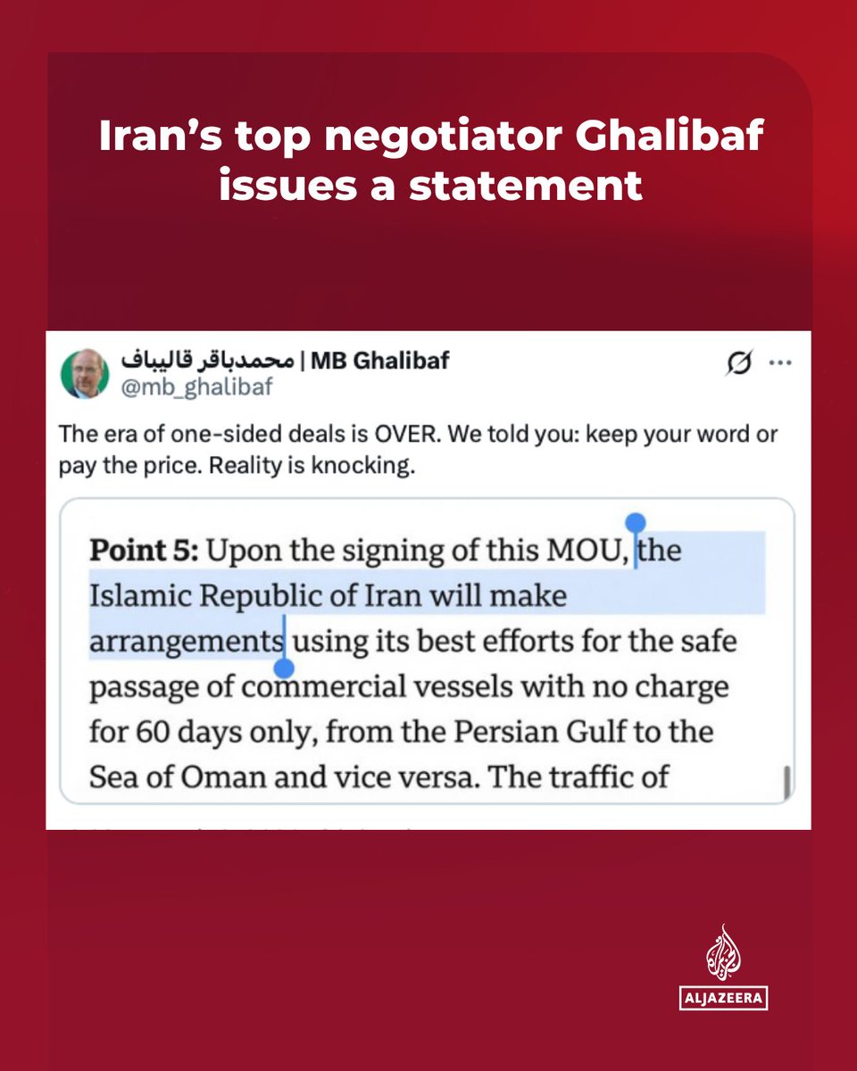AJEnglish's tweet photo. Iran’s top negotiator Mohammad Bagher Ghalibaf says “the era of one-sided deals is OVER” in a post on X, which included an image of Article 5 of the MoU concerning the reopening of the Strait of Hormuz.

🔴 LIVE updates: https://t.co/sfnZg9WSSH https://t.co/z5gLL8aOun