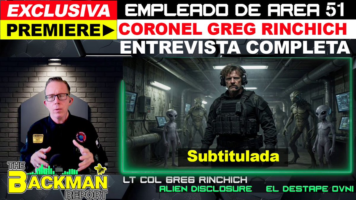alexbackman619's tweet photo. EMPLEADO DE AREA 51 ► Coronel Greg Rinchich • Entrevista Completa Alex Backman (Subtitulada) © 2026 https://t.co/0bdf6koAGM https://t.co/zIJ7DIOubZ