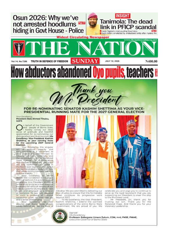 TheNationNews's tweet photo. #SundayHeadlines
12th of July 2026

1. How abductors abandoned Oyo pupils, teachers​ - https://t.co/DhCe5g1V5z

2. Tanimola: The dead link in PFICP scandal​ - https://t.co/11qegVRNzS

3. First Lady urges Burna Boy, Davido, Asake to support poor through foundations​ - https://t.co/2gSnFgcAYG

4. The week Tinubu silenced doubts​ - https://t.co/fpCDOxGIA1

5. Oyo abductions, insecurity: Tinubu doing better than he, Nigerians think​ - https://t.co/hGDhOlJefT

6. Iran snatching defeat from the jaws of victory​ - https://t.co/v7Q74G5ScQ