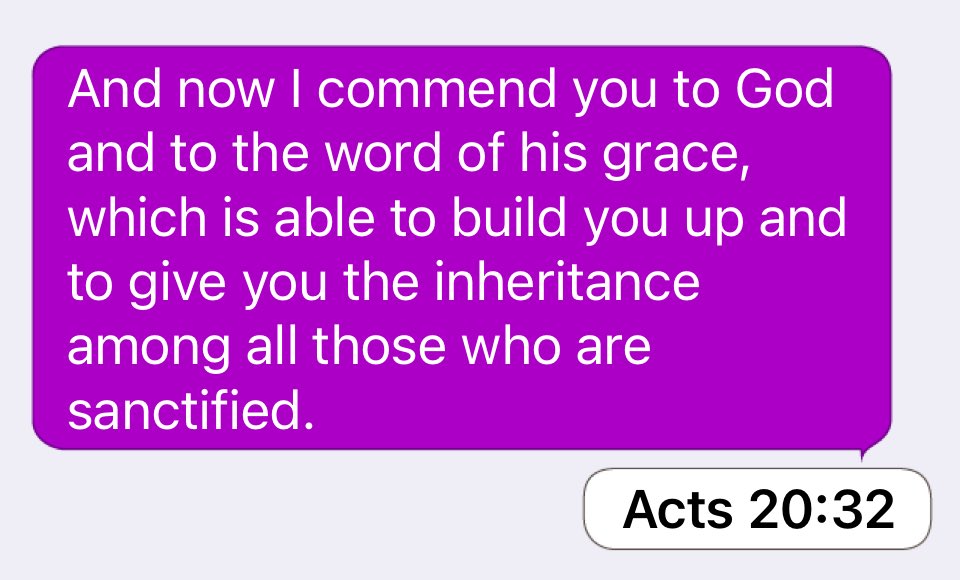 KyleScottBatem2's tweet photo. Acts 20:32: And now I commend you to God and to the word of his grace, which is able to build you up and to give you the inheritance among all those who are sanctified. https://t.co/qQhtp0telo