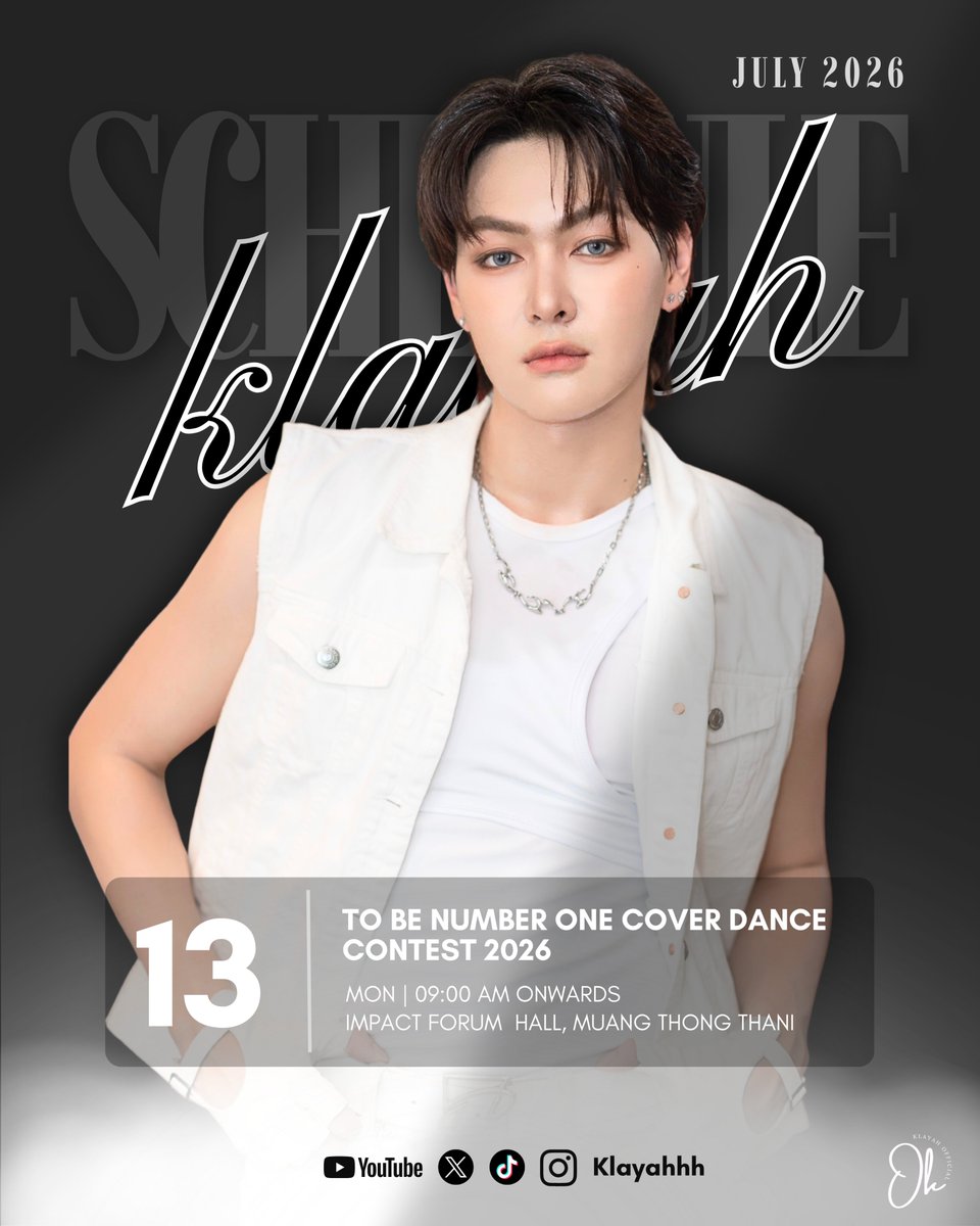 klayah_official's tweet photo. 𝗦𝗖𝗛𝗘𝗗𝗨𝗟𝗘 | 𝐉𝐔𝐋𝐘 𝟮𝟬𝟮𝟲

TO BE NUMBER ONE COVER DANCE CONTEST 2026 
👑Team EZ boyZ
🗓️ 13 July 2026 
⏰ แข่งทีมสุดท้าย(ไม่ทราบเวลา)
📍 IMPACT FORUM  HALL เมืองทองธานี

❌ ไม่มีนัดรวมพล
น้องเข้าร่วมแข่งแทนสมาชิกในทีมที่มีเหตุให้ต้องถอนตัวกะทันหันนะคะ 

🩵หากมีไลฟ์สดทางช่องทางไหนจะแจ้งให้ทราบอีกครั้ง

💜ฝากมี้ๆพี่สาวคนสวย ให้กำลังใจทางหน้าจอกันน้าา หรือใครว่างไปเชียร์หน้า���วทีกันได้นะคะ

#กล้าย่าาา #Klayahhh
#klayahhhschedule