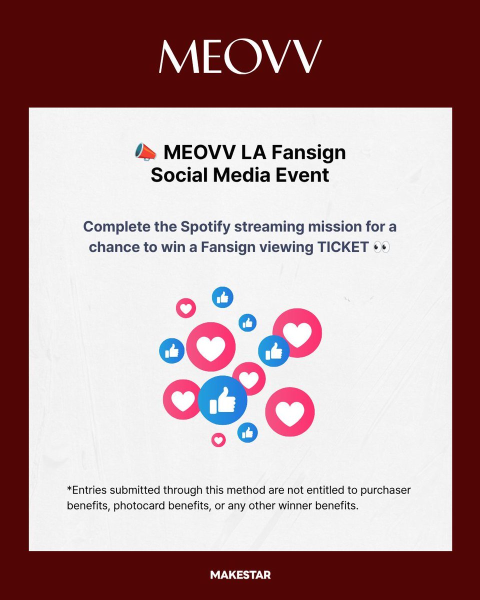 MAKESTAR_GLOBAL's tweet photo. 📢 MEOVV LA FANSIGN SOCIAL MEDIA EVENT 🎉

PAWMPAWMs, ready to meet MEOVV in LA? 🐈‍⬛🌴

Complete the Spotify streaming mission for a chance to win a MEOVV LA Fansign VIEWING TICKET 👀

🗓️ Event date: Aug 17
🗓️ Entry Period: Jul 13, 3:00PM – Jul 19, 11:59PM (KST)

❓HOW TO ENTER
  1. Stream MEOVV THE 2nd EP ALBUM [BITE NOW] on Spotify and take a screenshot.
  2. Post the screenshot on your X or Instagram public account with a message supporting MEOVV's LA visit and why you'd like to join the event.
  3. Include the hashtag #MAKESTAR_MEOVV_Fansign_In_LA
  4. Submit the Google Form entry.
    🔗 https://t.co/JOW1lN7M7i

*Open to legal U.S. residents only; 1 free entry per person
*Winners will be notified individually via email.
*Please review all event details on the event page before submitting your entry.

#MEOVV #MAKESTAR 
#MAKESTAR_MEOVV_Fansign_In_LA