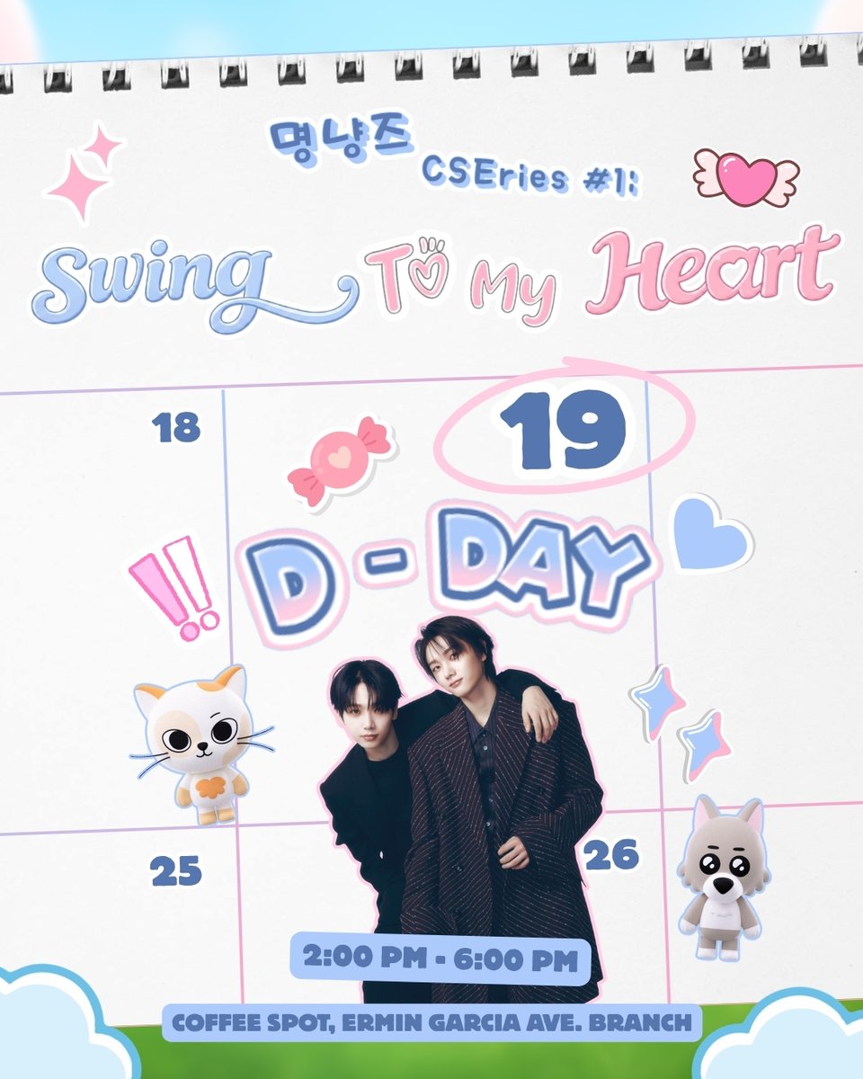 myngnyngzcse's tweet photo. The wait is finally over! 🎢 The playground is set, and the excitement is real.

It’s D-DAY! We are officially ready to swing into action for 명냥즈CSEries #1: Swing To My Heart. Get ready for a day full of sweet moments, great vibes, and unforgettable memories. We’ve been counting down the seconds, and we can’t wait to see you all there! ✨

Ready to jump in? Let’s make this the best day ever! 💖

#SwingToMyHeart 
#명냥즈_놀이터_시리즈 
#SUNGHO #JAEHYUN 
#BOYNEXTDOOR
