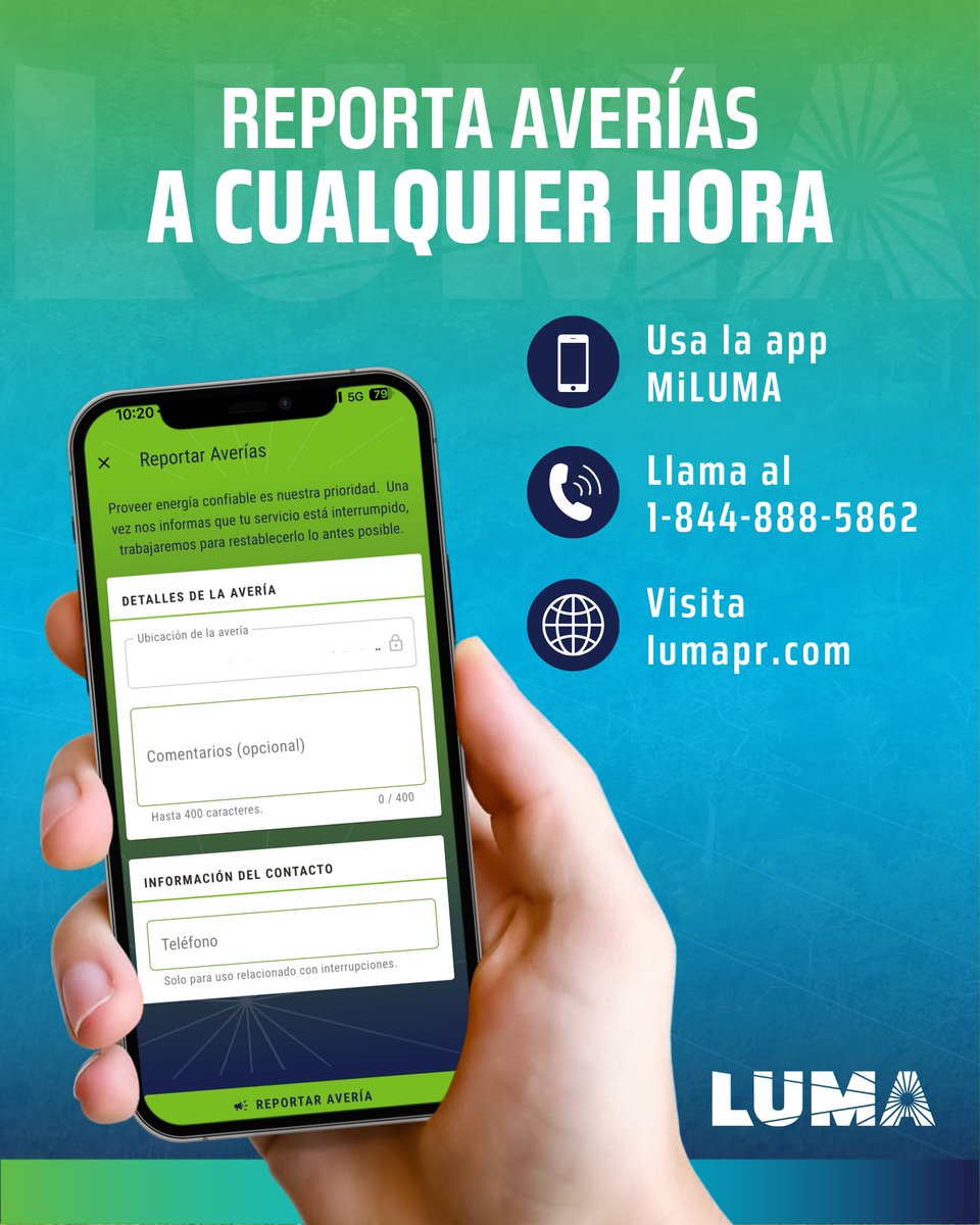 lumaenergypr's tweet photo. Reportar cualquier interrupción de manera rápida y segura a través de nuestros canales oficiales.  

Tu reporte es muy valioso, nos ayuda a responder con mayor agilidad y a restaurar tu servicio lo antes posible. 

Usa la app MILUMA 

Visita https://t.co/xZ4vZKKVMD 

Llama al 1-844-888-5862