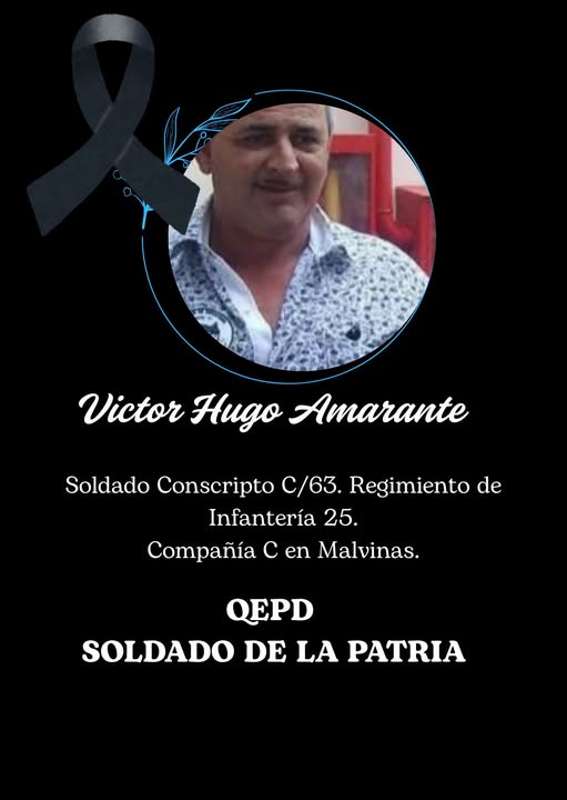 DarwinTera2877's tweet photo. El día 11/07/26  falleció el VGM  Victor Hugo AMARANTE.
Soldado Conscripto C/63. Regimiento de Infantería 25. Compañia C Seccion Gato en Malvinas.
QEPD https://t.co/tnadrmC1xg