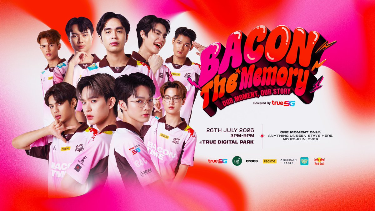 bacontimes's tweet photo. 𝐁𝐚𝐜𝐨𝐧 𝐓𝐢𝐦𝐞: 𝐓𝐡𝐞 𝐌𝐞𝐦𝐨𝐫𝐲 Our Moment ,Our Story Fanmeet ครบรอบ 9 ปี 26 ก.ค. 2569 แล้วมาเจอกัน!

>> https://t.co/WD5nr7Uo8G

#ทีมBaconTime #APL2026 #ทีมเบคอนแฟนมีต #BaconTimeTheMemory
#Ampverse https://t.co/zdvHp9pOMO