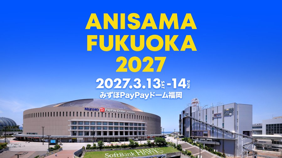animeseiyu's tweet photo. 2027/3/13(土)・14(日) 「ANISAMA FUKUOKA 2027」開催決定！ https://t.co/YXAsAgP2XH https://t.co/ARzQdwK8ga