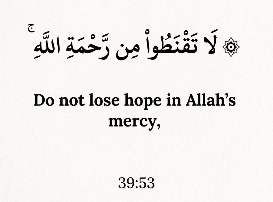 Bala3Usman's tweet photo. "Do not lose hope in Allah’s mercy"

——-Quran (39:53) https://t.co/U0XDhfFvhe