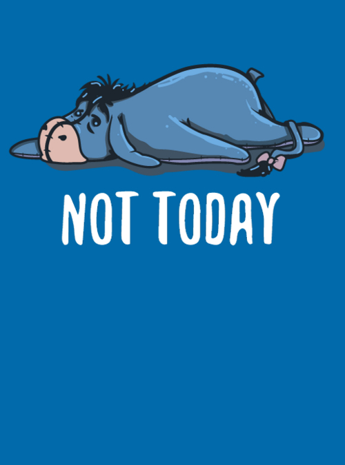 qwertee's tweet photo. "Not Today" is today's featured tee on https://t.co/oWUWuD4fWp RePost for a chance at a FREE TEE! https://t.co/4DzzDtuPxt