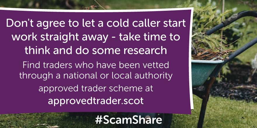 TSScot's tweet photo. This week's #ScamShare bulletin has recent case studies of scams related to gardening/landscaping
Cold callers often ask for money on the spot, either as a deposit or to pay for materials, but don't return to complete the work
Read more➡️https://t.co/YMlGIZ5gZn https://t.co/qNfGAHg5YO