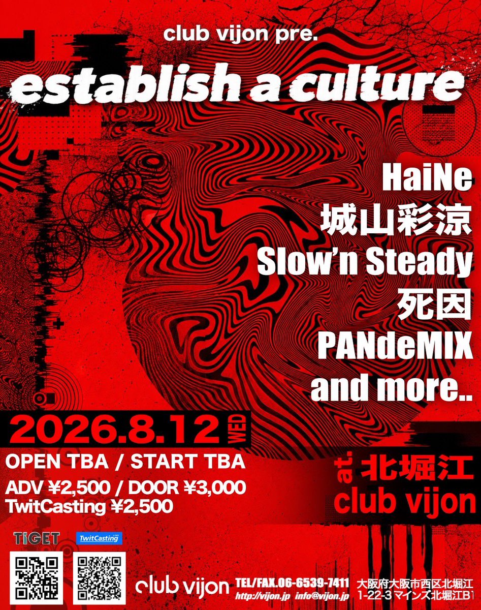 cause_4's tweet photo. 【LIVE】

2026/08/12(水)@北堀江club vijon
 【establish a culture】
[ACT]HaiNe / 城山彩涼 / Slow’n Steady / 死因 / PANdeMIX / and more

OPEN/START TBA/TBA

入場チケット
ADV/DOOR ¥2,500/¥3,000 
別途Drink代￥700 (TiGET)

https://t.co/BV1yeKq8TG https://t.co/PxtaAozaBz