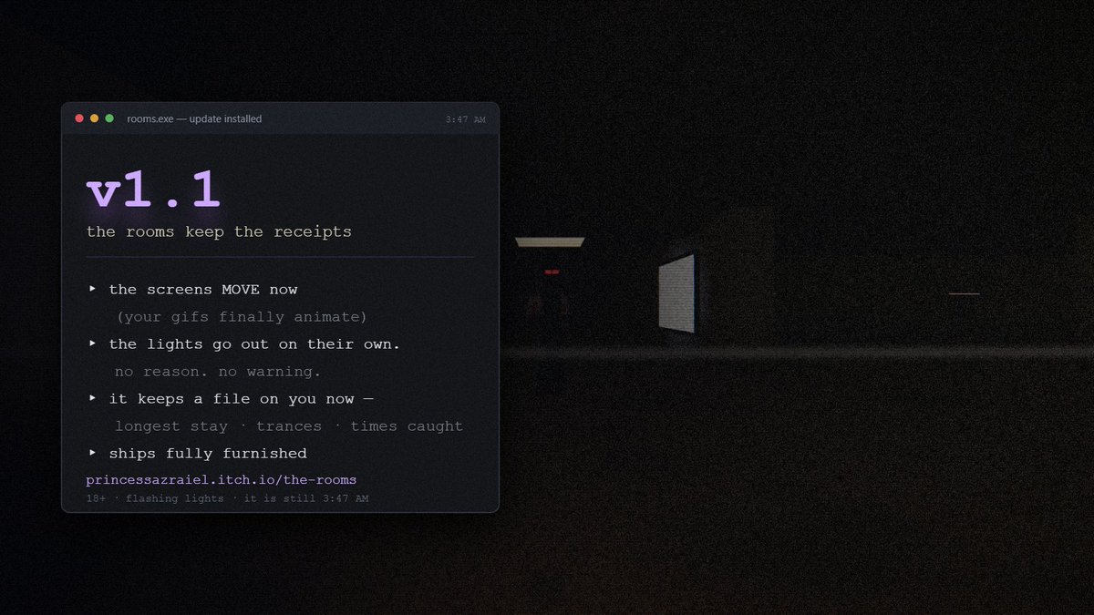 AzraielExe's tweet photo. the rooms v1.1 is up.

▸ the screens MOVE now (gifs animate)
▸ the lights go out by themselves sometimes. no reason.
▸ the rooms keep a file on you, longest stay, trances taken, times caught

 https://t.co/Bfoeah45go

it is also on a sale now https://t.co/VZo07YhQC3