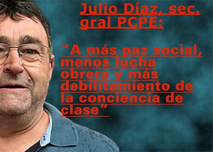 Antifaxismoa's tweet photo. Julio Díaz, sec. gral @PCPE_Comunista :“A más paz social, menos lucha obrera y más debilitamiento de la conciencia de clase”

https://t.co/IyVTe87qFX 

@jotabe1963 @Antifaxismoa
@pcpe_valencia @pcpe_murcia
@PCPE_Madrid @JCPE_Comunista
@pcpe_alacant @PCPE_Cantabria @pcpe_elx https://t.co/dY63WWxbQc